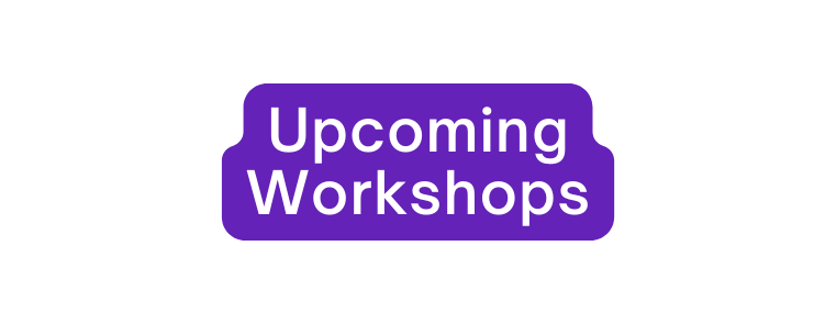 Upcoming Workshops